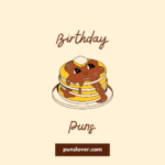 Birthday Puns