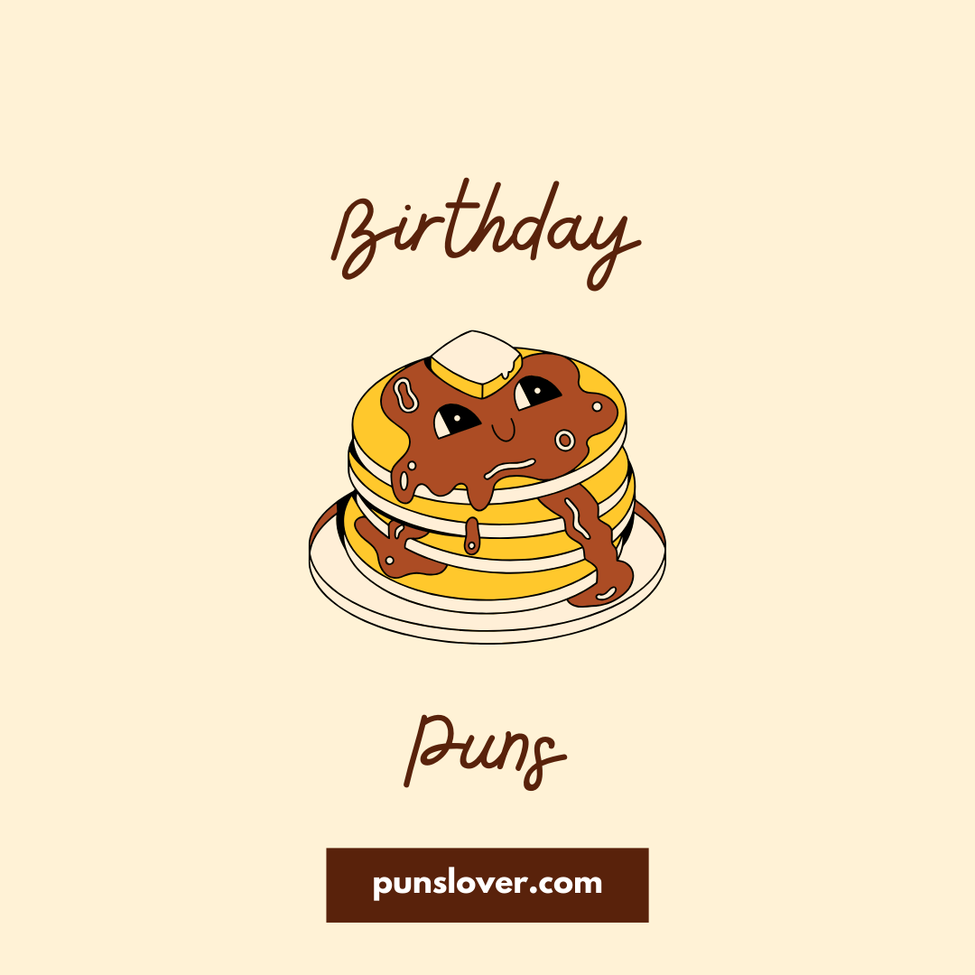 Birthday Puns