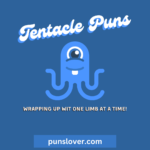 Tentacle Puns