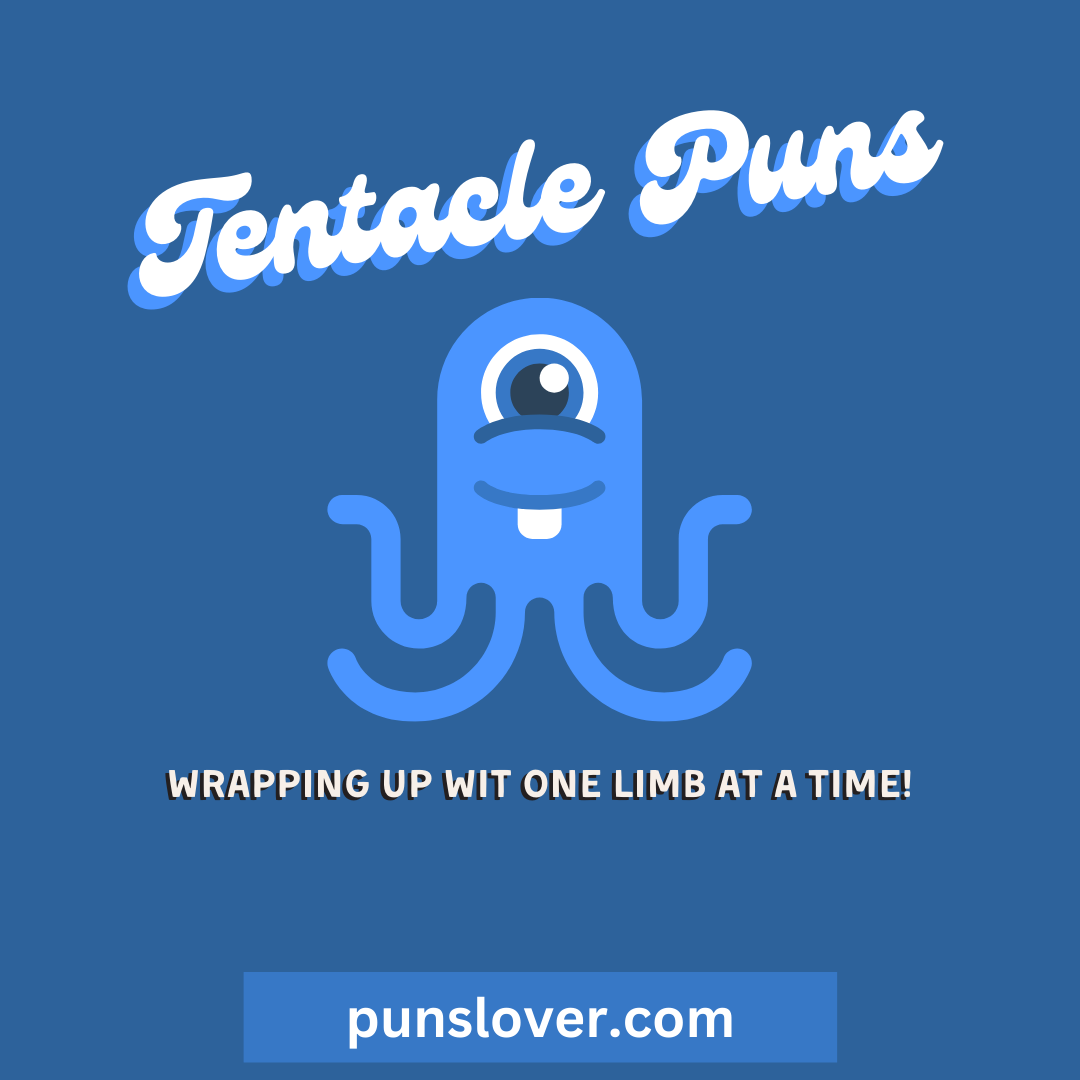 Tentacle Puns